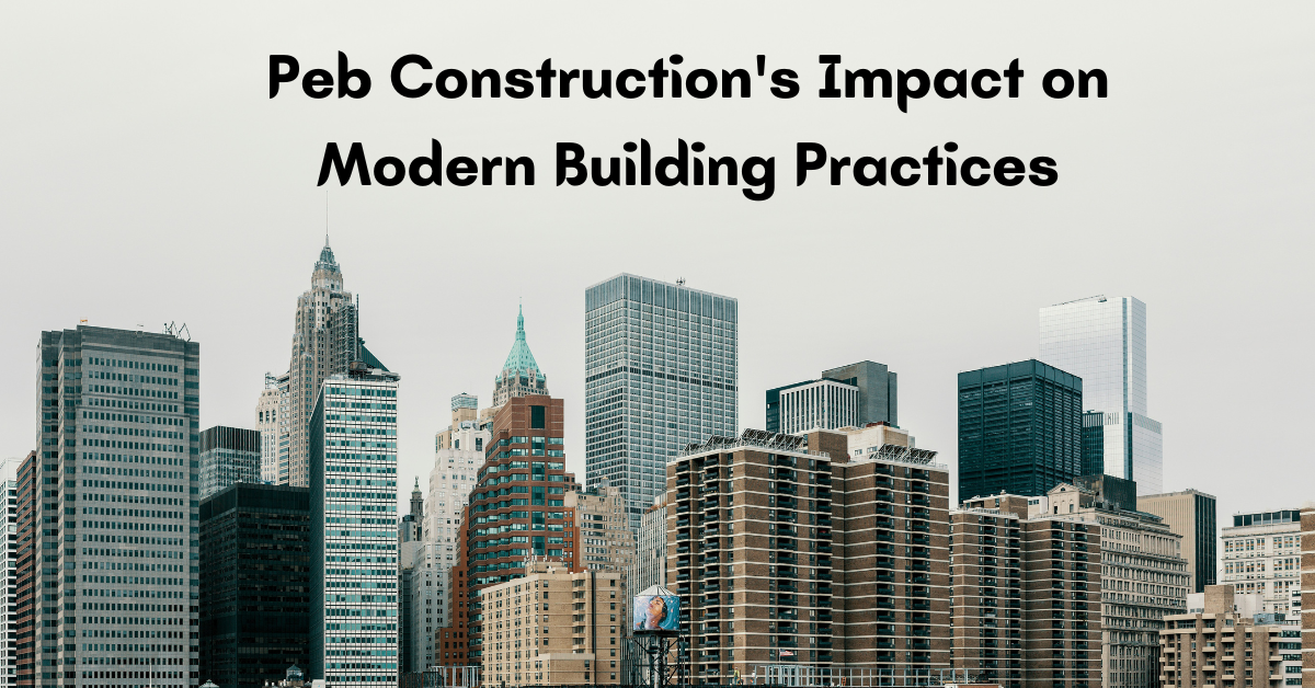 Peb Construction's Impact on Modern Building Practices